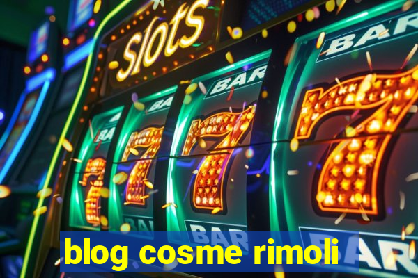 blog cosme rimoli